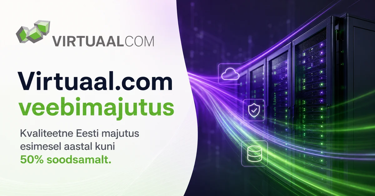 Virtuaal.com – kompromissitu kvaliteediga veebimajutus Eestis